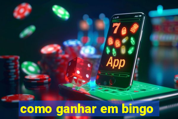 como ganhar em bingo